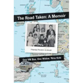 The Road Taken: A Memoir - One Vw Bus, One Widow, Nine Kids