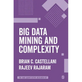 Big Data Mining and Complexity