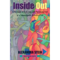 Inside Out: A Memoir of Entering and Breaking Out of a Minneapolis Political Cult