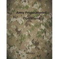 Army Prepositioned Operations: FM 3-35.1