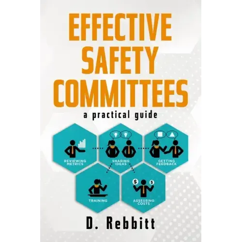 Effective Safety Committees: A Practical Guide