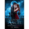 Loving Angel: A Divisa Series