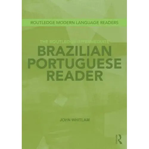 The Routledge Intermediate Brazilian Portuguese Reader
