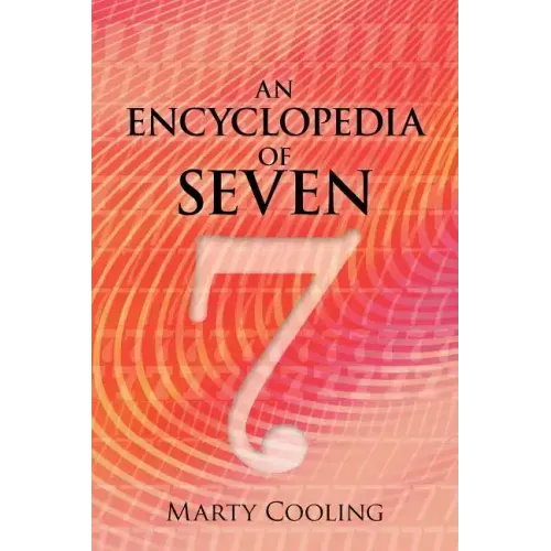 An Encyclopedia of Seven