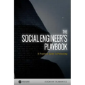 The Social Engineer's Playbook: A Practical Guide to Pretexting