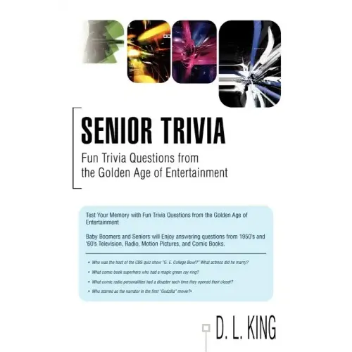 Senior Trivia: Fun Trivia Questions from the Golden Age of Entertainment