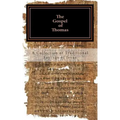 The Gospel of Thomas: a collection of traditional Sayings of Jesus