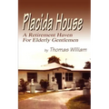 Placida House: A Retirement Haven For Elderly Gentlemen