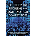 Concepts and Problems for Mathematical Competitors