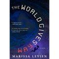 The World Gives Way