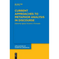 Current Approaches to Metaphor Analysis in Discourse