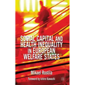 Social Capital and Health Inequality in European Welfare States
