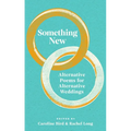 Something New: Alternative Poems for Alternative Weddings