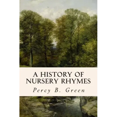 A History of Nursery Rhymes