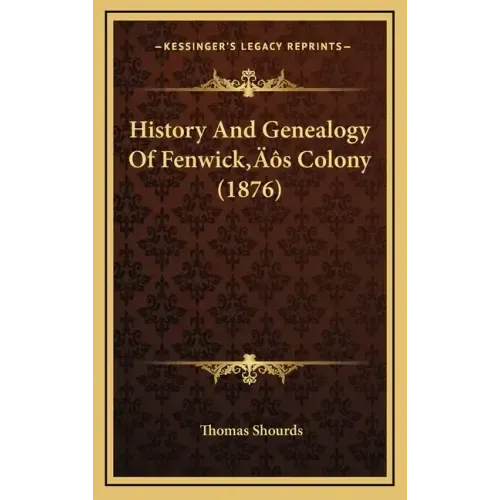 History And Genealogy Of Fenwick's Colony (1876)