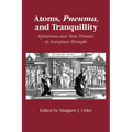 Atoms, Pneuma and Tranquillity