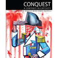 Conquest: A Contrast in Captivity