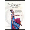 Utterances Unspoken: A Guide into Prophetic Dance Ministry