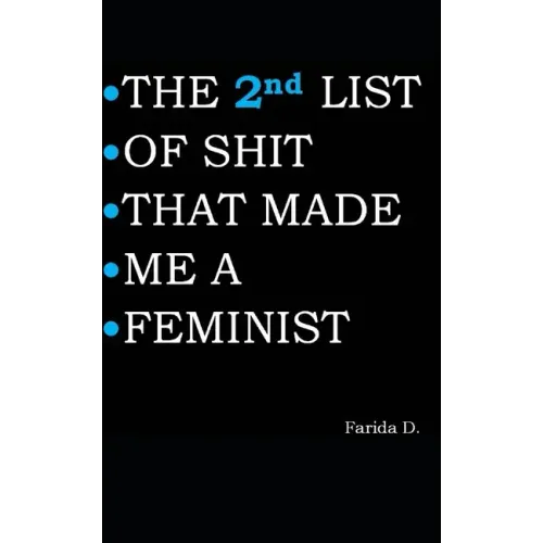 THE 2nd LIST OF SHIT THAT MADE ME A FEMINIST