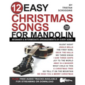 12 Easy Christmas Songs for Mandolin: Beginner and Intermediate Arrangements of Every Song