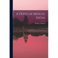 A Pepys of Mogul India
