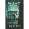 Halfway Inhuman