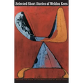Selected Short Stories of Weldon Kees
