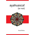 Ayahuasca! (or not)