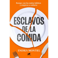 Esclavos de la Comida / Slaves to Food