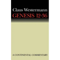 Genesis 12 - 36: Continental Commentaries