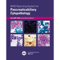 Who Reporting System for Pancreaticobiliary Cytopathology