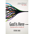 God Is here