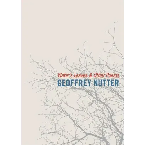 Water's Leaves and Other Poems