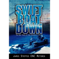 Swift Boat Down: The Real Story of the Sinking of Pcf-19