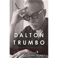 Dalton Trumbo: Blacklisted Hollywood Radical