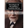 Psicologia de las masas y Analisis del yo