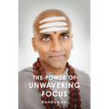 The Power of Unwavering Focus