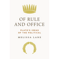 Of Rule and Office: Plato's Ideas of the Political