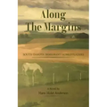 Along The Margins: South Dakota Immigrant Homesteaders