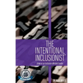 The Intentional Inclusionist(TM)