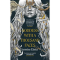Goddess with a Thousand Faces: A One-Of-A-Kind Exploration of Goddesses from Our Ancient Past