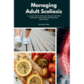 Managing Adult Scoliosis: A 14-Day Plan for Pain Relief, Better Posture, and Spine-Supporting Nutrition