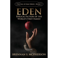 Eden: Biblical Fiction of the World's First Family