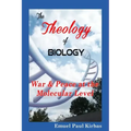 The Theology of Biology: War & Peace at the Molecular Level