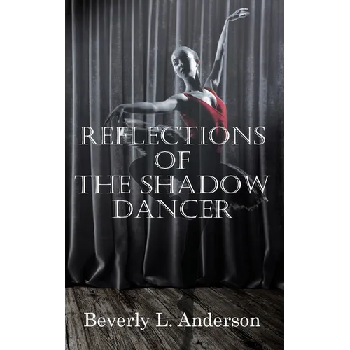 Reflections of the Shadow Dancer