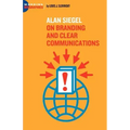 Alan Siegel: On Branding and Clear Communications