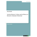 Ancient Memory Culture and its History in Research. Damnatio Memoriae