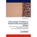 Determination of Caffeine in Roasted Coffee Using Optical Method