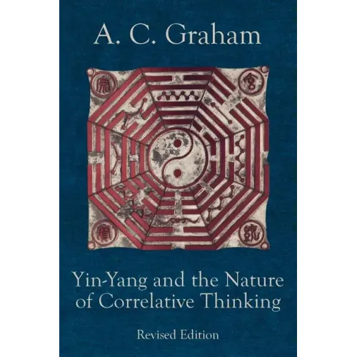 Yin-Yang and the Nature of Correlative Thinking