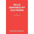 Hello Darkness My Old Friend